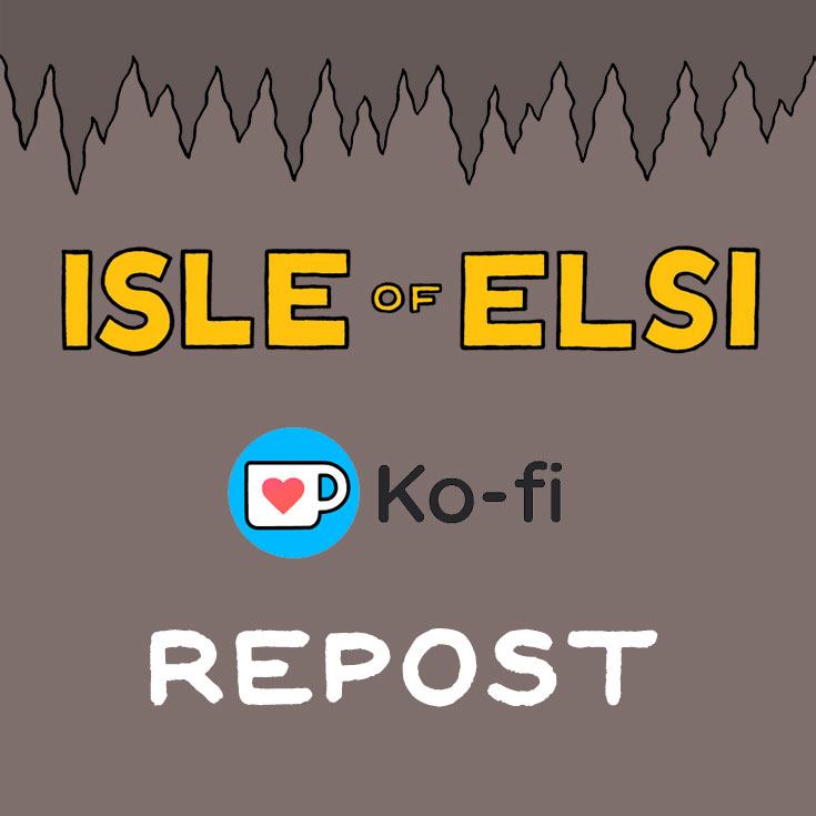 Isle of Elsi Ko-Fi Repost
